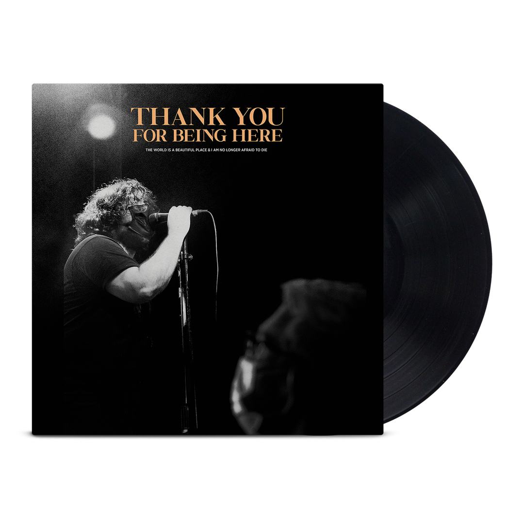 Thank You For Being Here: Live LP (Black 180g)
